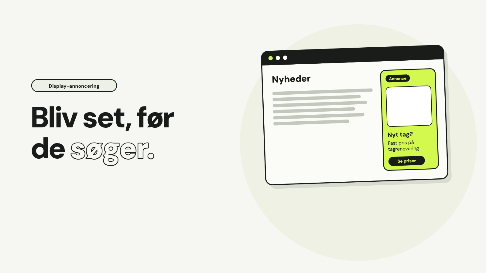 En nyhedsside i et browservindue med en limegrøn annonce i siden for tagrenovering til fast pris med knappen Se priser, med teksten Bliv set, før de søger.