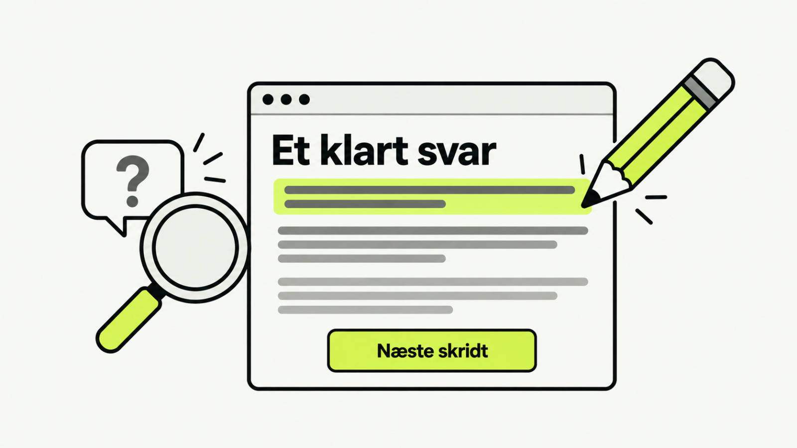 En blyant redigerer en webtekst med et klart svar og et tydeligt næste skridt.